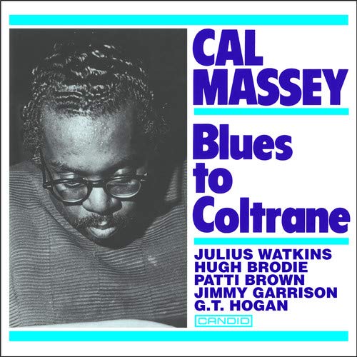 Cal Massey/Blues To Coltrane