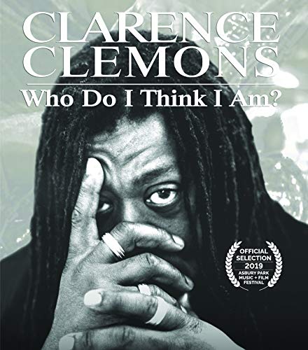 Clarence Clemons: Who Do I Think I Am?/Clarence Clemons: Who Do I Think I Am?@Blu-Ray@NR