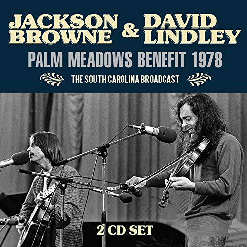 Jackson Browne & David Lindley/Palm Meadows Benefit 1978