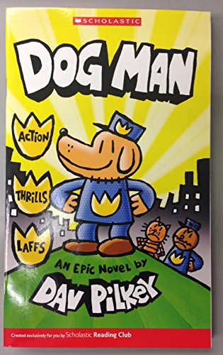 Dav Pilkey/Dog Man: An Epic Novel