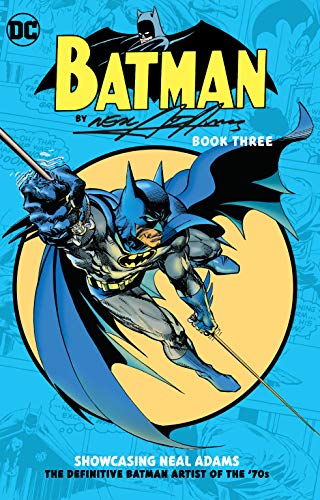 Dennis O'Neil/Batman By Neal Adams Book Thre