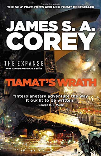 James S. A. Corey/Tiamat's Wrath@The Expanse #8