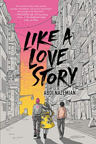 Abdi Nazemian/Like a Love Story