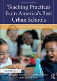 Joseph F. Johnson Jr Teaching Practices From America's Best Urban Schoo A Guide For School And Classroom Leaders 0002 Edition; 