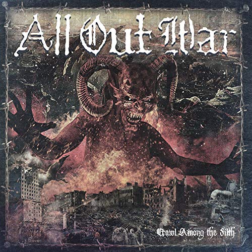 All Out War Crawl Among The Filth 
