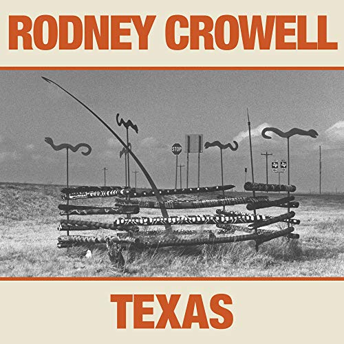 Rodney Crowell/Texas