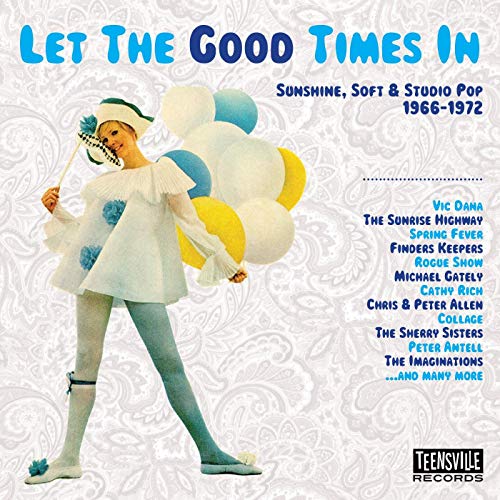 Let The Good Times In/Sunshine, Soft & Studio Pop 1966-1972