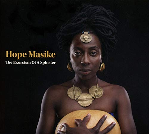Hope Masike/The Exorcism Of A Spinster