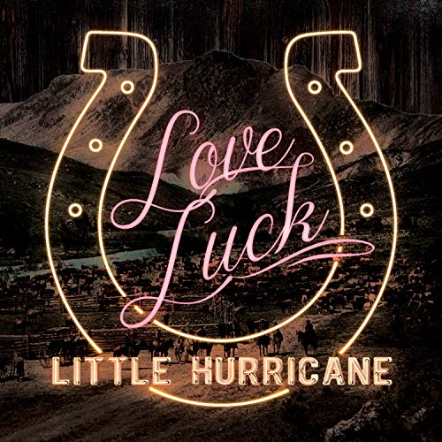 Little Hurricane/Love Luck