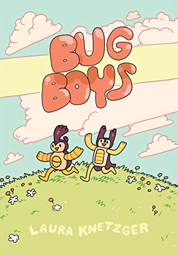 Laura Knetzger/Bug Boys@ (A Graphic Novel)