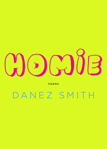 Danez Smith/Homie@ Poems