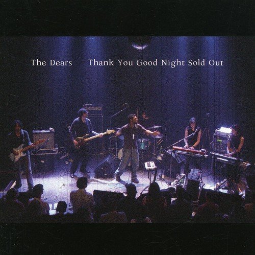 Dears/Thank You Good Night Sold Out@Import-Can