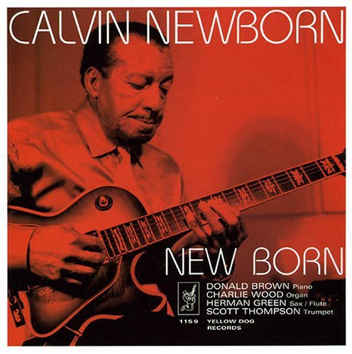 Calvin Newborn/New Born