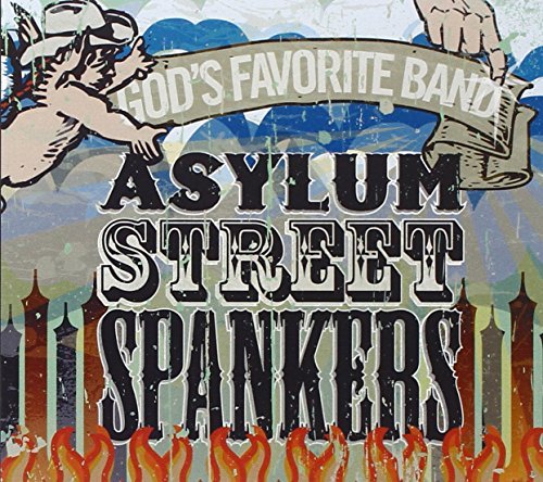 Asylum Street Spankers/God'sfavorite Band