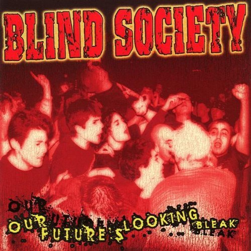 Blind Society/Our Future Is Looking