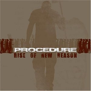 Procedure/Rise Of New Reason