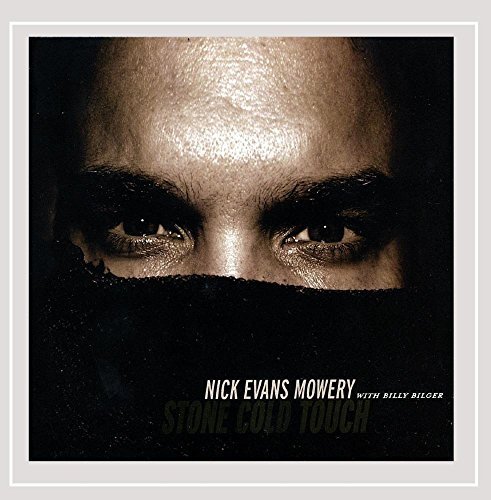 Nick Evans Mowery/Stone Cold Touch