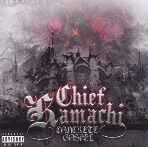 Chief Kamachi/Concrete Gospel@Explicit Version