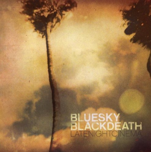 Blue Sky Black Death/Late Night Cinema