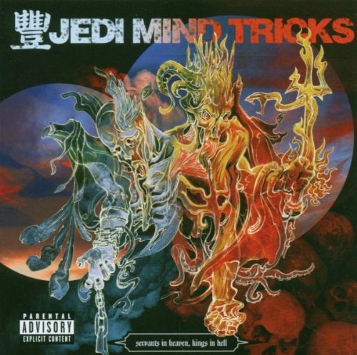 Jedi Mind Tricks/Servants In Heaven Kings In He@Explicit Version