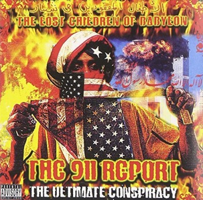 Lost Children Of Babylon/911 Report-The Ultimate Conspi@Explicit Version