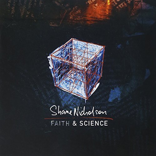 Shane Nicholson Faith & Science 
