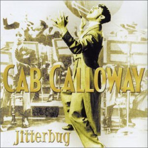 Cab Calloway/Jitterbug