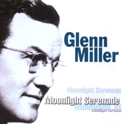 Glenn Miller/Moonlight Serenade