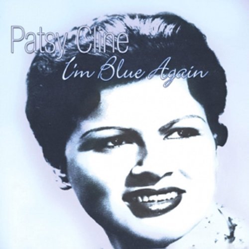 Patsy Cline/I'm Blue Again@I'M Blue Again
