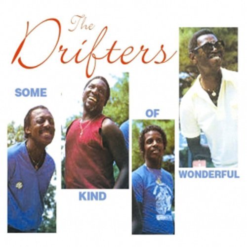 The Drifters/Some Kind Of Wonderful