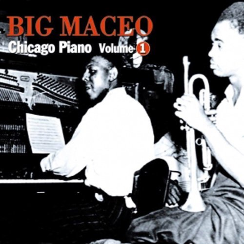Big Maceo Merriweather/Vol. 1-Chicago Piano