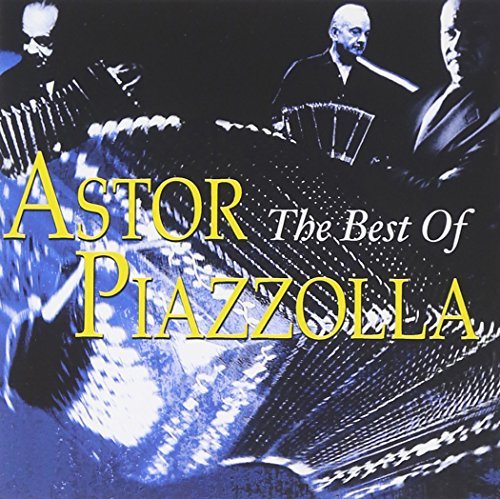 Astor Piazzolla/Best Of Astor Piazzolla
