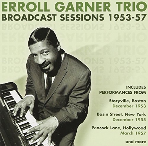 Erroll Garner/Broadcast Sessions 1953-57@Import-Gbr