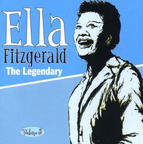 Ella Fitzgerald/Vol. 3-Legendary@Legendary