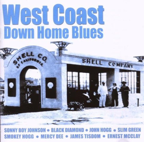 West Coast Down Home Blues/West Coast Down Home Blues@West Coast Down Home Blues