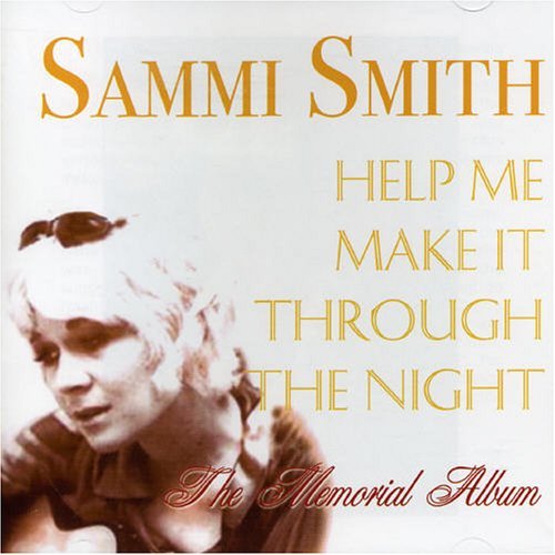 Sammi Smith/Help Me Make It Through The Ni