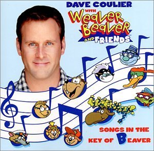 Dave Coulier With Weaver Beaver & Friends/Songs In The Key Of Beaver