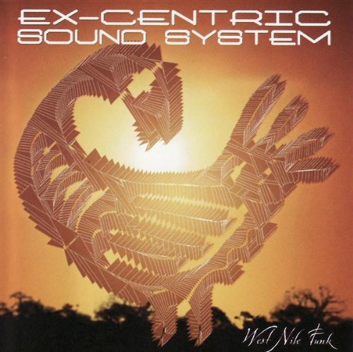 Ex-Centric Sound System/West Nile Funk