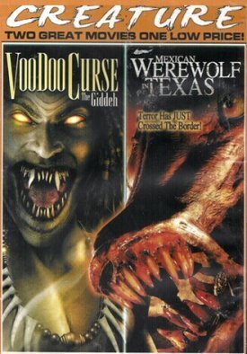 Voodoo Curse Mexican Werewolf In Texas Creature Double Feature 