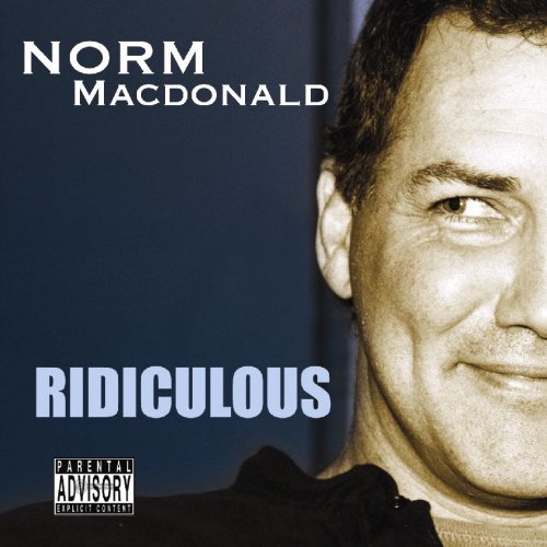 Norm Macdonald/Ridiculous@Explicit Version