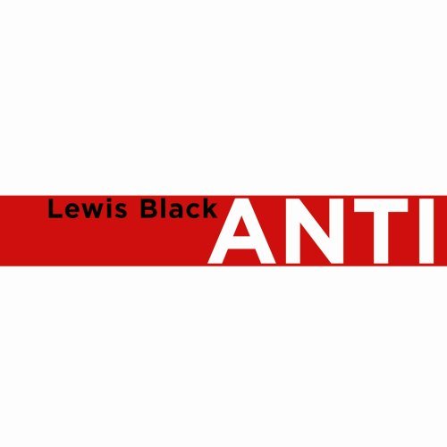 Lewis Black/Anticipation@Explicit Version