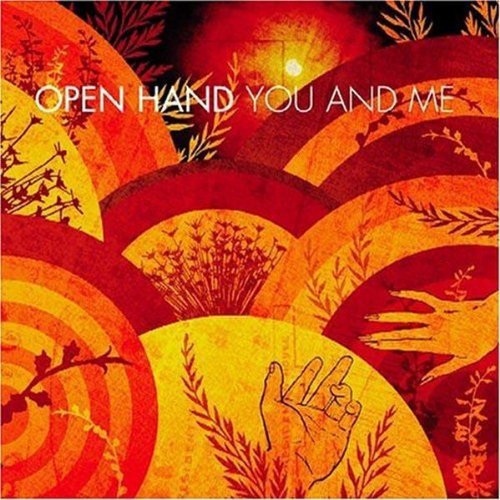 Open Hand/You & Me