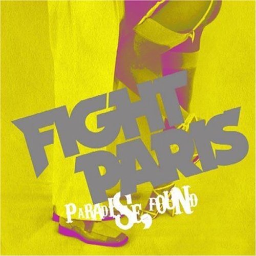 Fight Paris/Paradise Found