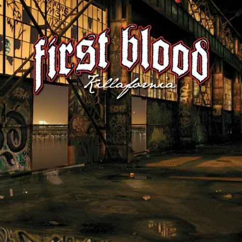 First Blood/Killafornia