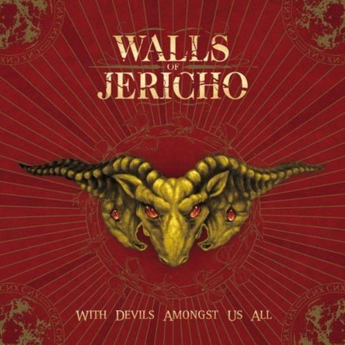 Walls Of Jericho/With Devils Amongst Us All