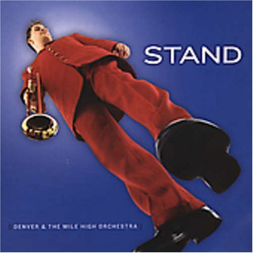 Denver & The Mile High Orchest/Stand