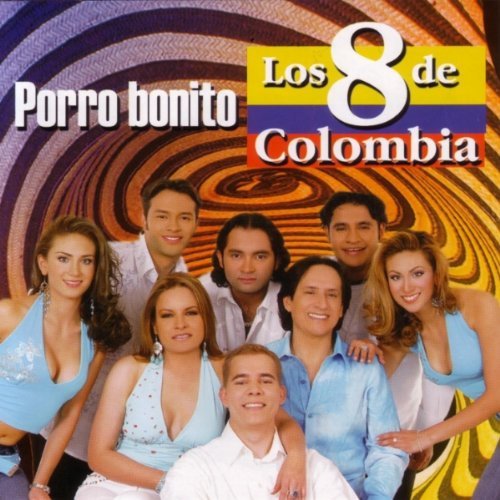 Los 8 De Colombia/Porro Bonito