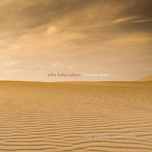 Adams / Seattle Symphony / Mor/Become Desert