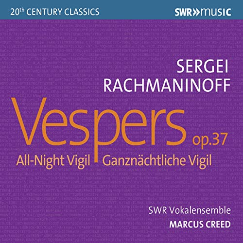 Rachmaninoff / Koch / Creed/Vespers 37 All Night Vigil