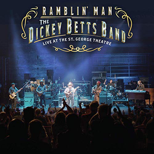 Dickey Betts/Ramblin' Man Live at the St. George Theatre